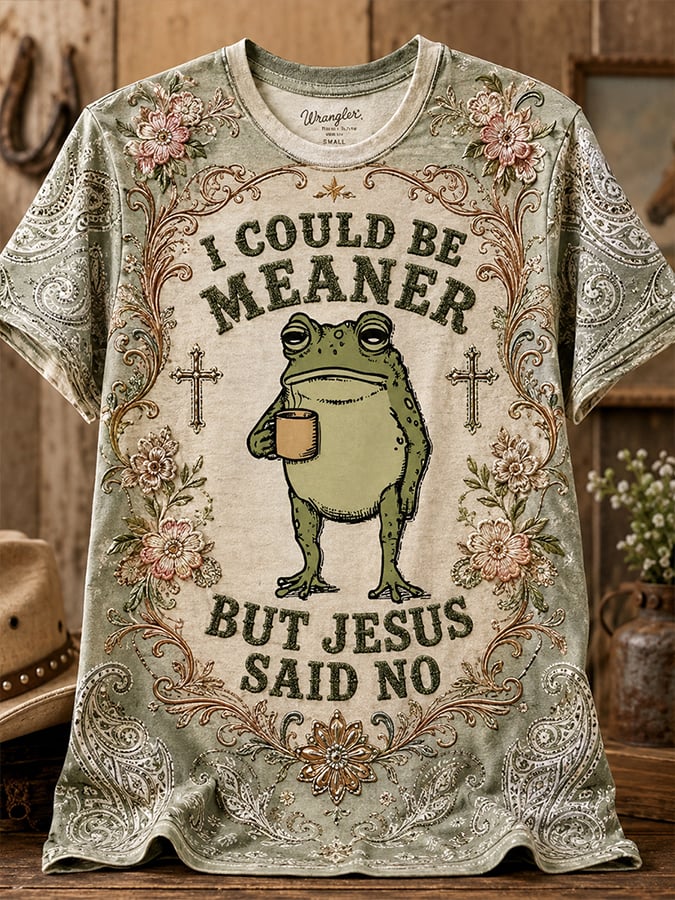 Women's Retro I Could Be Meaner But Jesus Said No Faith Print T-shirt
