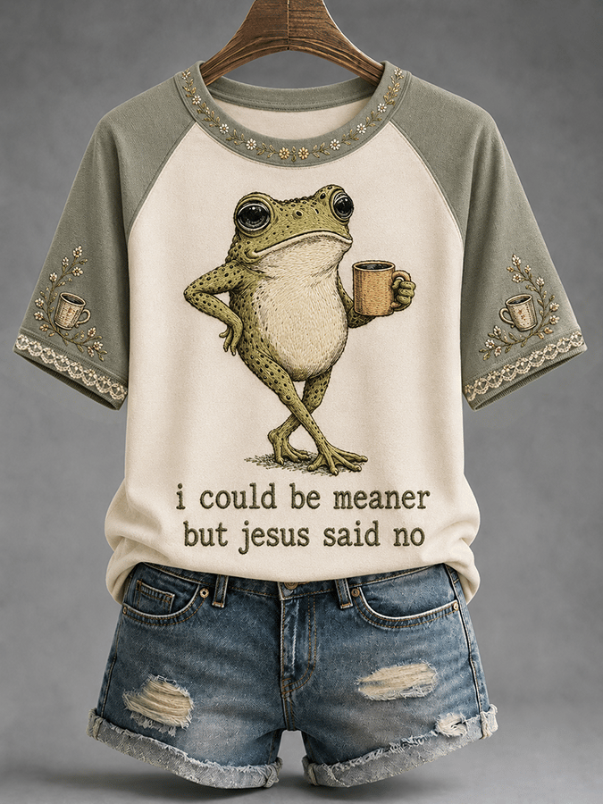 βI Could Be Meaner But Jesus Said Noβ Casual Raglan Short-Sleeved T-Shirt