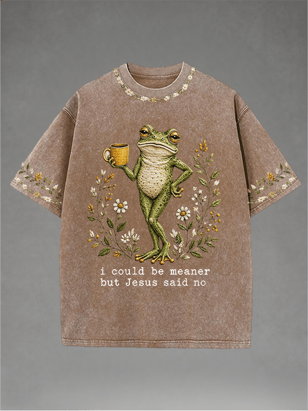 Men's Washed Crew-Neck i could be meaner but Jesus said no Print T-Shirt
