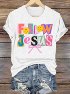 Women's  Follow Jesus Christian Faith Print T-Shirt