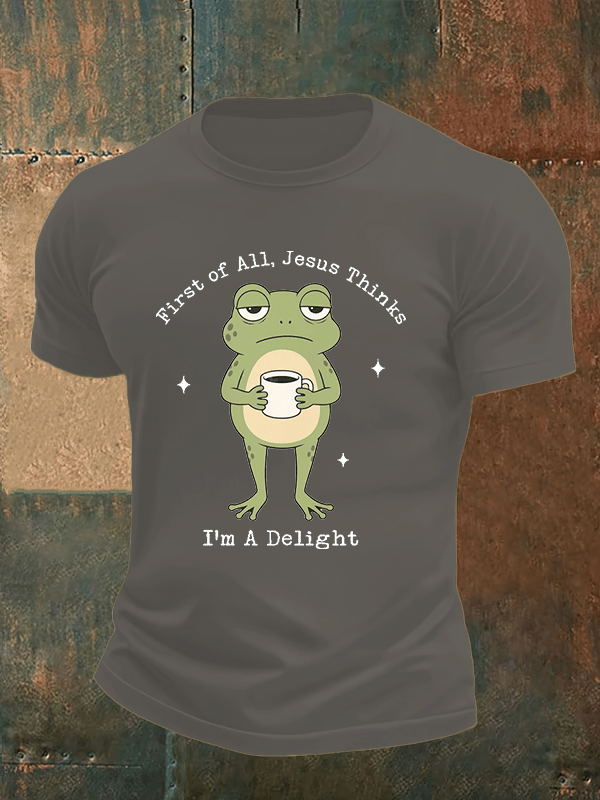 Men's Funny First Of All Jesus Thinks I’m A Delight Frog shirt