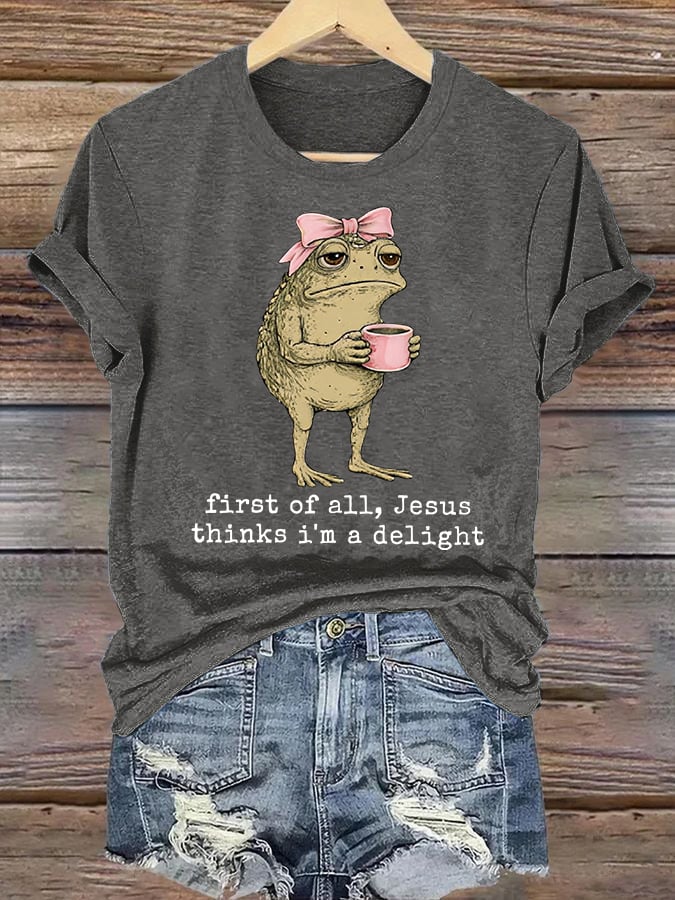 Women's  First Of All Jesus Thinks I'm A Delight Shirt, Funny Christian Frog T-Shirt
