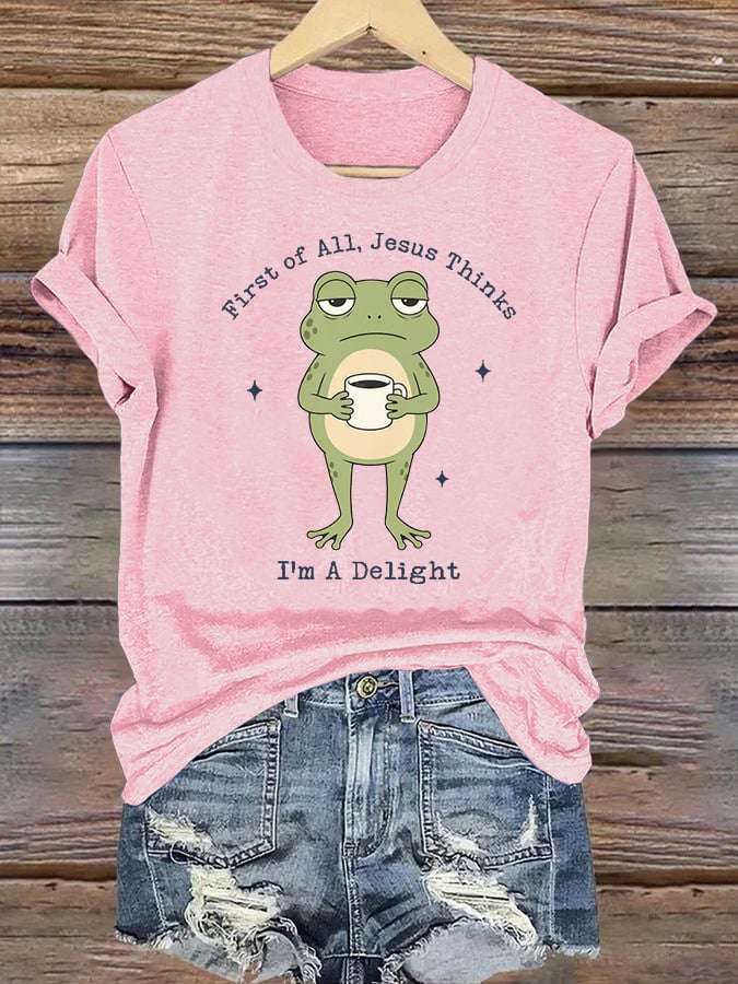 Women's  Funny First Of All Jesus Thinks I’m A Delight Frog shirt