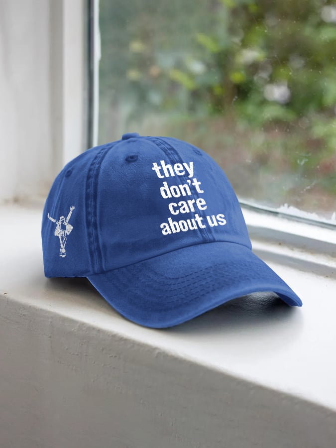 Unisex They Don't Care About Us Printed Hat