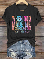 🔥Buy 3 Get 15% Off🔥Women's When god made me he grinned and said this will be fun Print T-shirt