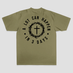 A Lot Can Happen In 3 Days T-shirt