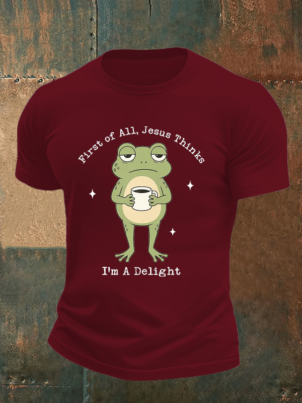 Men's Funny First Of All Jesus Thinks I’m A Delight Frog shirt