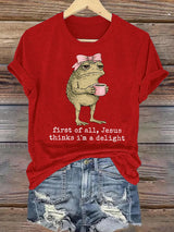 Women's  First Of All Jesus Thinks I'm A Delight Shirt, Funny Christian Frog T-Shirt