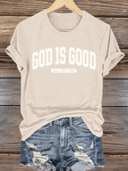 Women's  gad is good ALL THE TIME  Print  T-Shirt