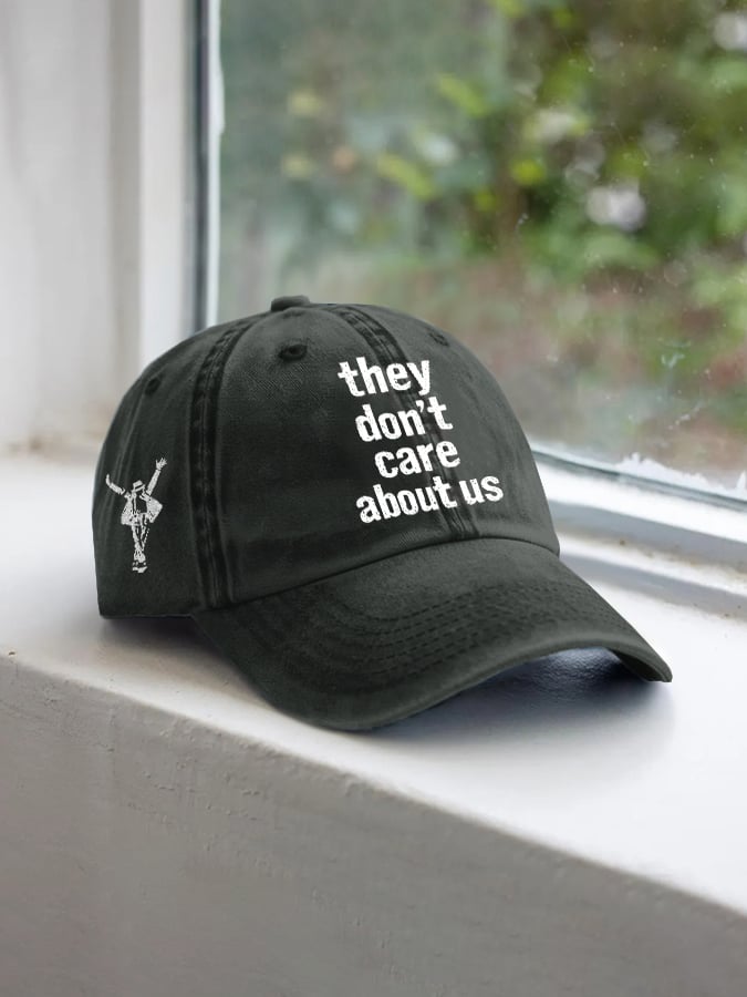 Unisex They Don't Care About Us Printed Hat