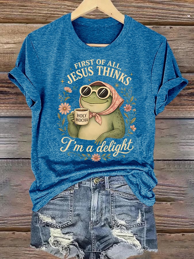 Women's  First Of All Jesus Thinks I'm A Delight Shirt, Funny Christian Frog T-Shirt