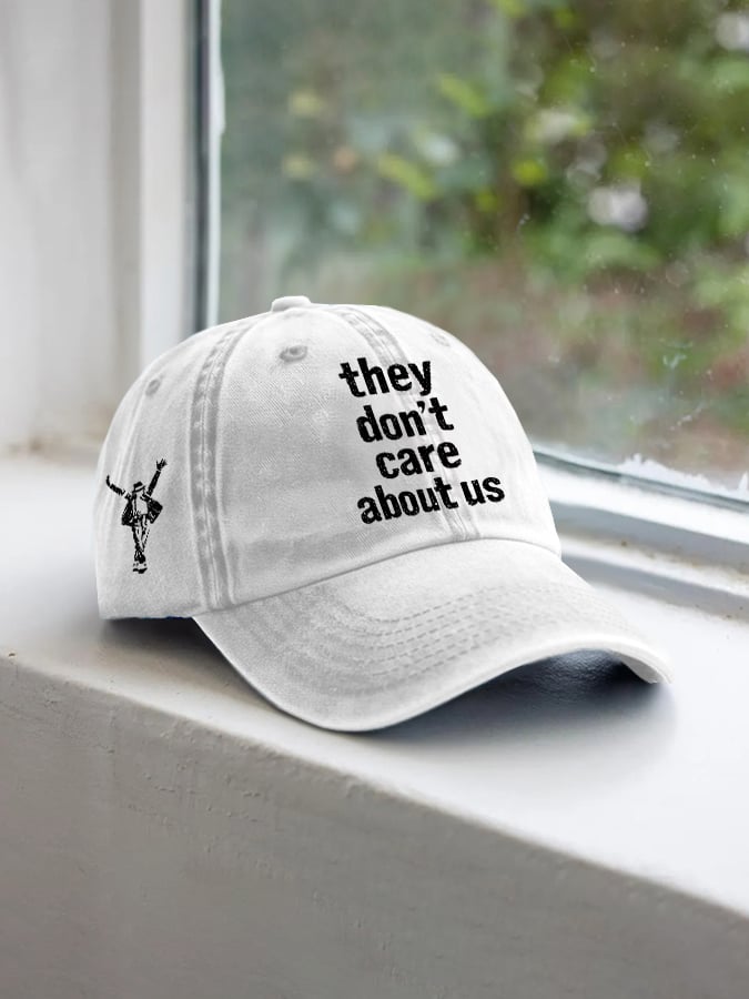 Unisex They Don't Care About Us Printed Hat
