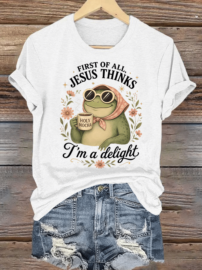 Women's  First Of All Jesus Thinks I'm A Delight Shirt, Funny Christian Frog T-Shirt