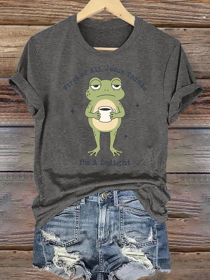 Women's  Funny First Of All Jesus Thinks I’m A Delight Frog shirt