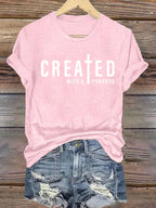 Women's  created with a purpose T-Shirt