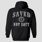 Saved Not Soft Hoodie