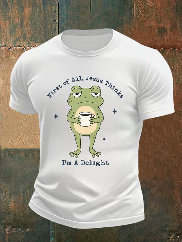 Men's Funny First Of All Jesus Thinks I’m A Delight Frog shirt