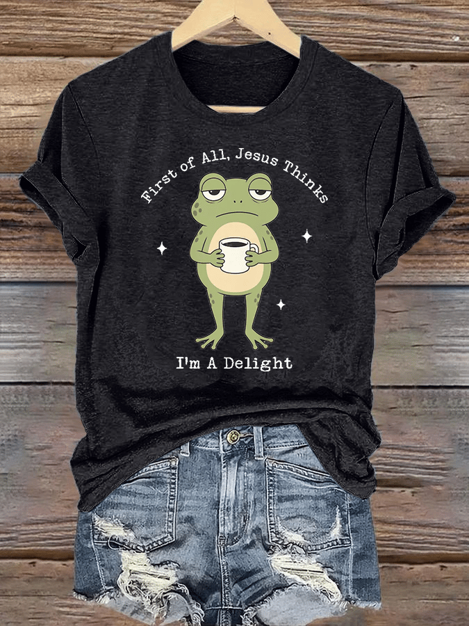 Women's  Funny First Of All Jesus Thinks I’m A Delight Frog shirt