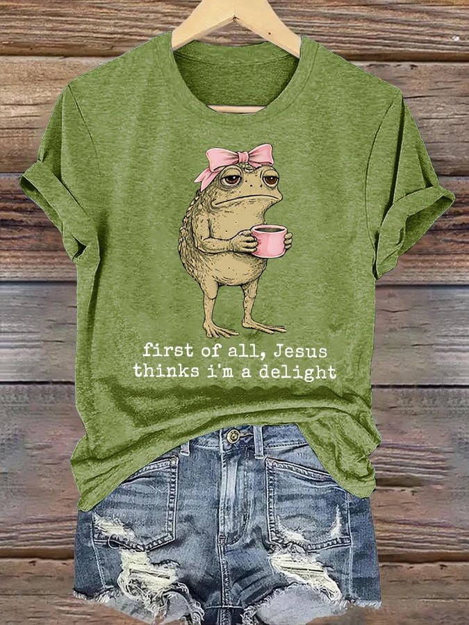 Women's  First Of All Jesus Thinks I'm A Delight Shirt, Funny Christian Frog T-Shirt