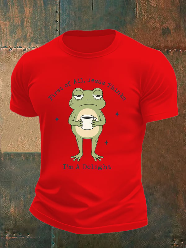 Men's Funny First Of All Jesus Thinks I’m A Delight Frog shirt