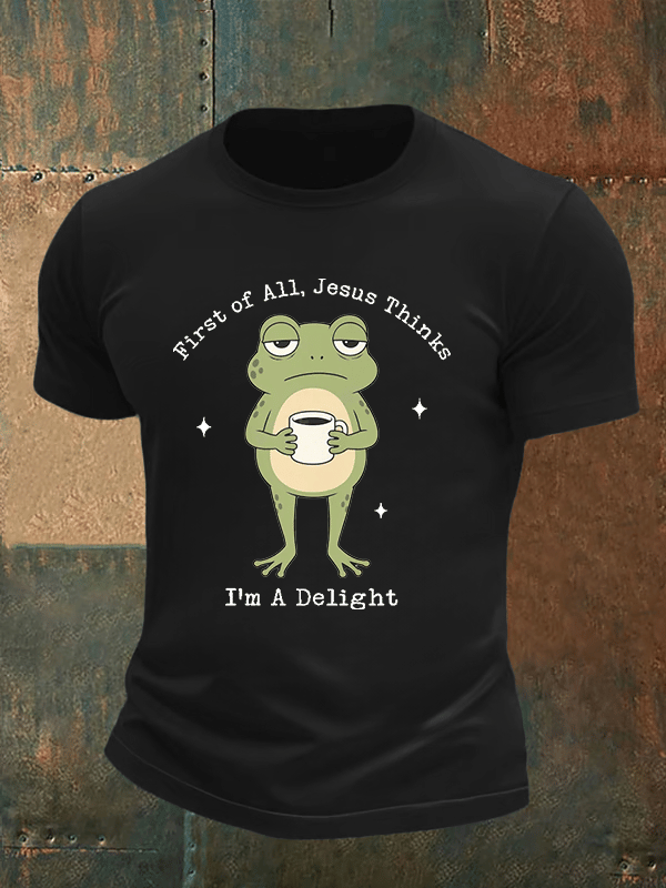Men's Funny First Of All Jesus Thinks I’m A Delight Frog shirt
