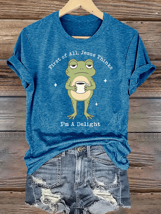 Women's  Funny First Of All Jesus Thinks I’m A Delight Frog shirt