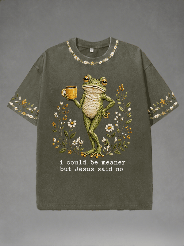 Men's Washed Crew-Neck i could be meaner but Jesus said no Print T-Shirt