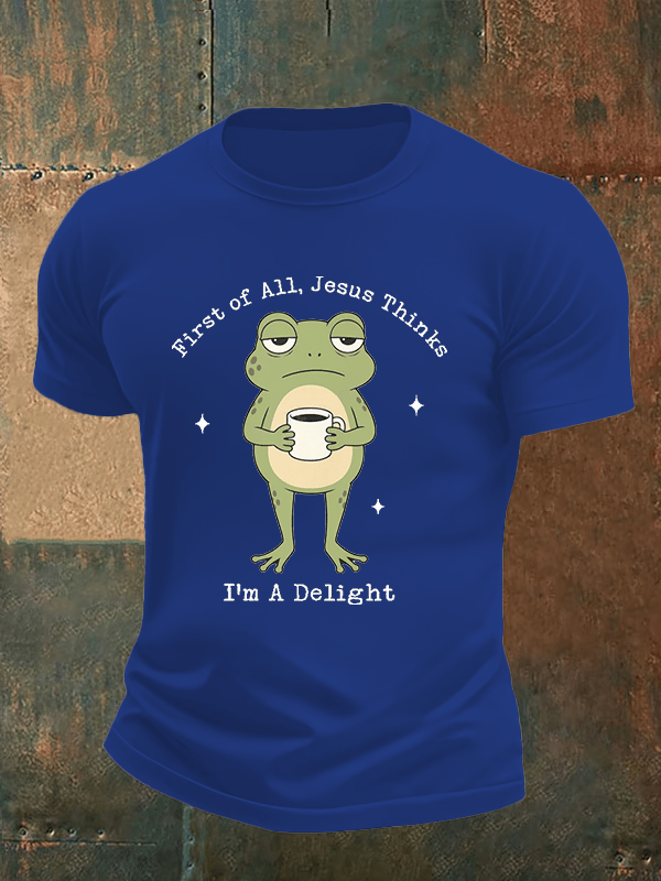 Men's Funny First Of All Jesus Thinks I’m A Delight Frog shirt