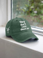 Unisex They Don't Care About Us Printed Hat