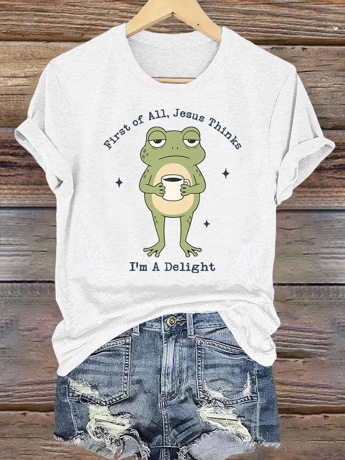 Women's  Funny First Of All Jesus Thinks I’m A Delight Frog shirt