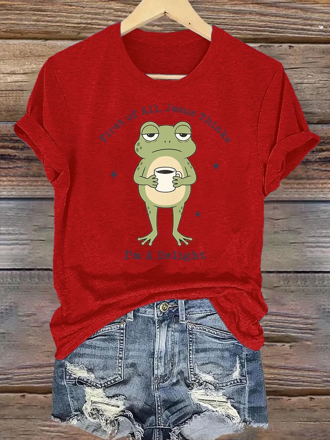 Women's  Funny First Of All Jesus Thinks I’m A Delight Frog shirt