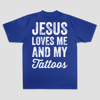 Jesus Loves Me And My Tattoos Printed Men's T-shirt