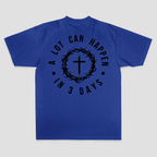 A Lot Can Happen In 3 Days T-shirt