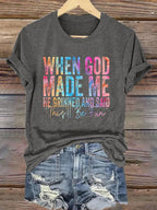🔥Buy 3 Get 15% Off🔥Women's When god made me he grinned and said this will be fun Print T-shirt
